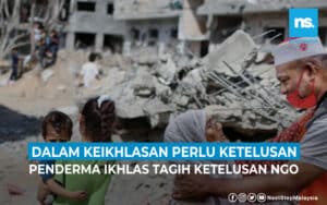 Dalam keikhlasan perlu ketelusan