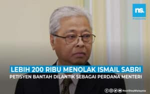 Lebih 200 ribu menolak Ismail Sabri sebagai Perdana Menteri