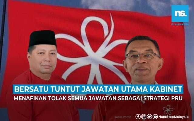 BERSATU Tuntut Jawatan Utama Dalam Kabinet