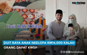 Seminggu beraya, duit raya anak Neelofa cecah RM14,000