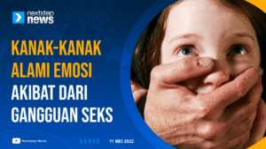 Kanak-kanak Alami Emosi kerana Gangguan Seksual!