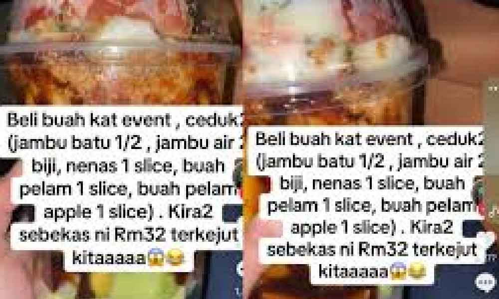 Beli sebekas buah potong dekat kat acara, ceduk-ceduk kena bayar RM32